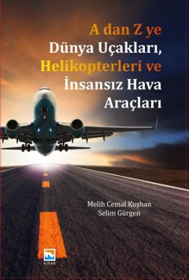 A dan Z ye Dünya Uçakları, Helikopterleri ve İnsansız Hava Araçları Me