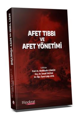 Afet Tıbbı ve Afet Yönetimi Abdulkadir Gündüz