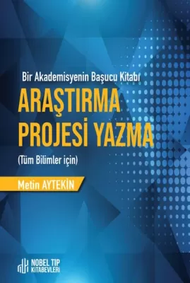 Araştırma Projesi Yazma Tüm Bilimler İçin Metin Aytekin