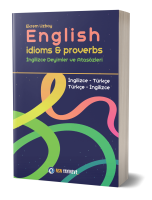English Idioms &amp; Proverbs - İngilizce Deyimler ve Atasözleri Ekrem