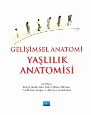 Gelişimsel Anatomi Yaşlılık Anatomisi Muzaffer Şeker