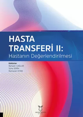 Hasta Transferi II Hastanın Değerlendirilmesi Bahadır ÇAĞLAR