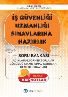 İş Güvenliği Uzmanlığı Sınavlarına Hazırlık; Açıklamalı Örnek Sorular 