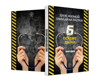 İşyeri Hekimliği Sınavlarına Hazırlık 6 Deneme Sınavı Gülay Şengel