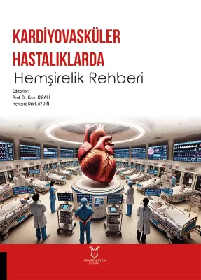 Kardiyovasküler Hastalıklarda Hemşirelik Rehberi Kaan Kırali