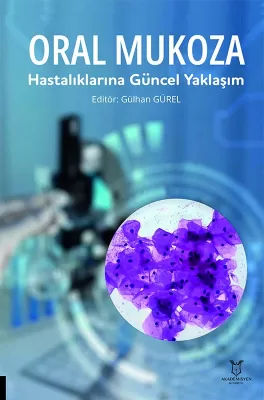 Oral Mukoza Hastalıklarına Güncel Yaklaşım Gülhan GÜREL