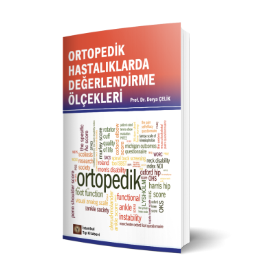 Ortopedik Hastalıklarda Değerlendirme Ölçekleri Derya Çelik