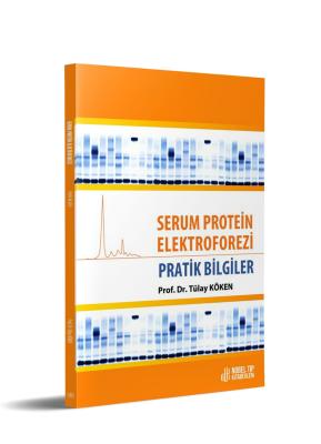 Serum Protein Elektroforezi Pratik Bilgiler Tülay Köken