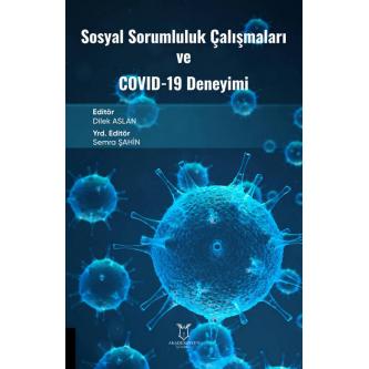 Sosyal Sorumluluk Çalışmaları ve COVID-19 Deneyimi Dilek Aslan