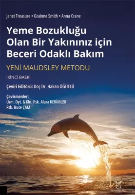 Yeme Bozukluğu Olan Bir Yakınınız için Beceri Odaklı Bakım Hakan Öğütl